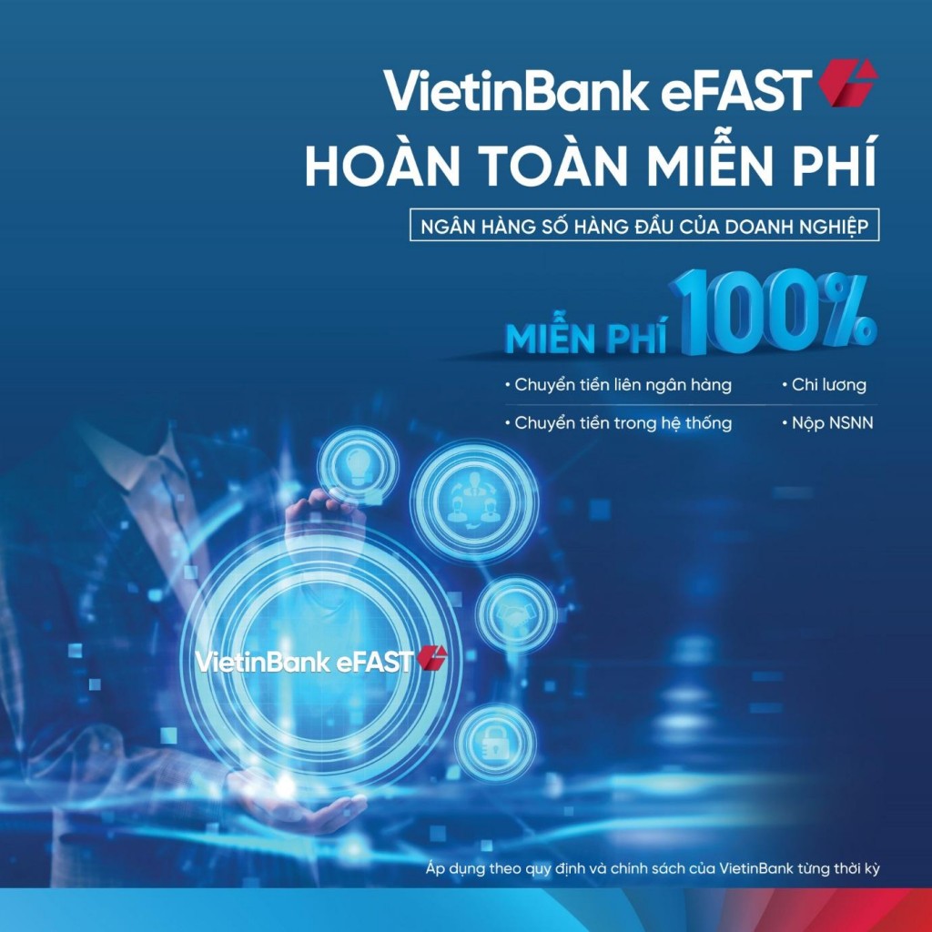 VietinBank eFAST - Trợ lý tài chính đắc lực cho doanh nghiệp trong thời kì bình thường mới