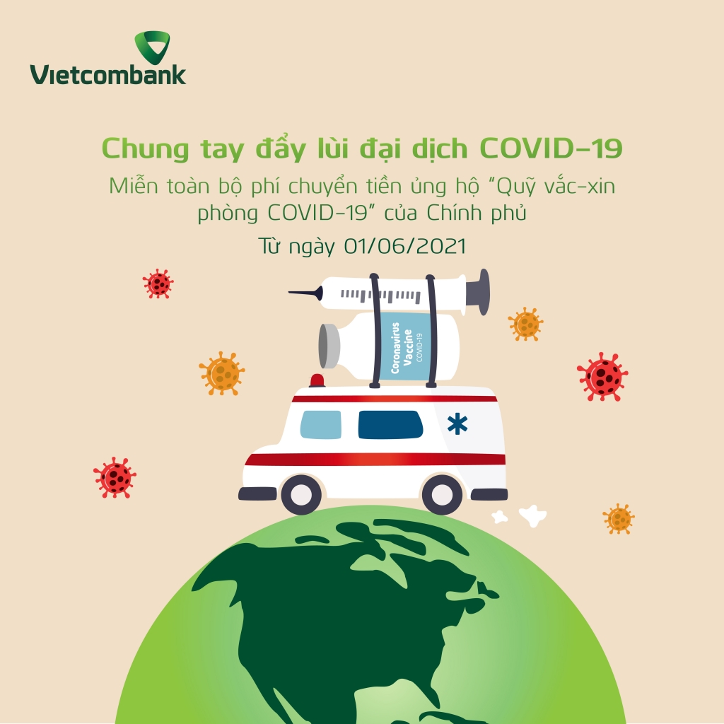 Vietcombank miễn phí chuyển tiền ủng hộ Quỹ vắc-xin phòng Covid-19