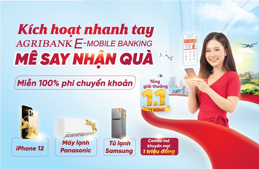 "Kích hoạt nhanh tay - Mê say nhận quà" cùng ứng dụng Agribank E-Mobile Banking