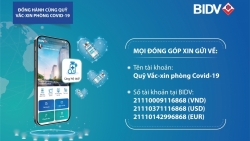 BIDV miễn phí chuyển tiền ủng hộ Quỹ vắc-xin phòng chống Covid-19