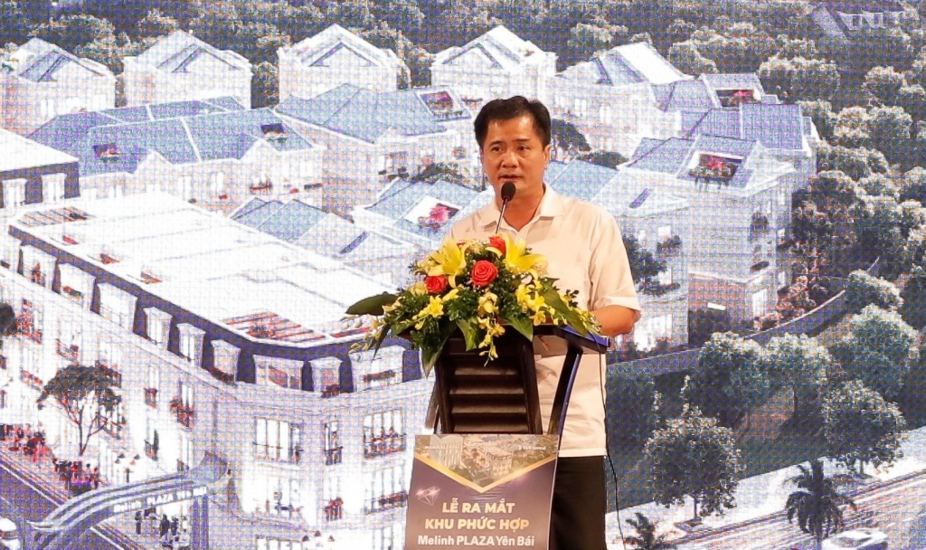 Ông Nguyễn Văn Đính, Phó Tổng thư ký Hiệp hội BĐS Việt Nam đánh giá cao tiềm năng sinh lời của Melinh PLAZA Yên Bái