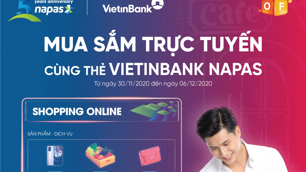 Hấp dẫn chương trình khuyến mại “Mua sắm trực tuyến cùng thẻ VietinBank NAPAS”