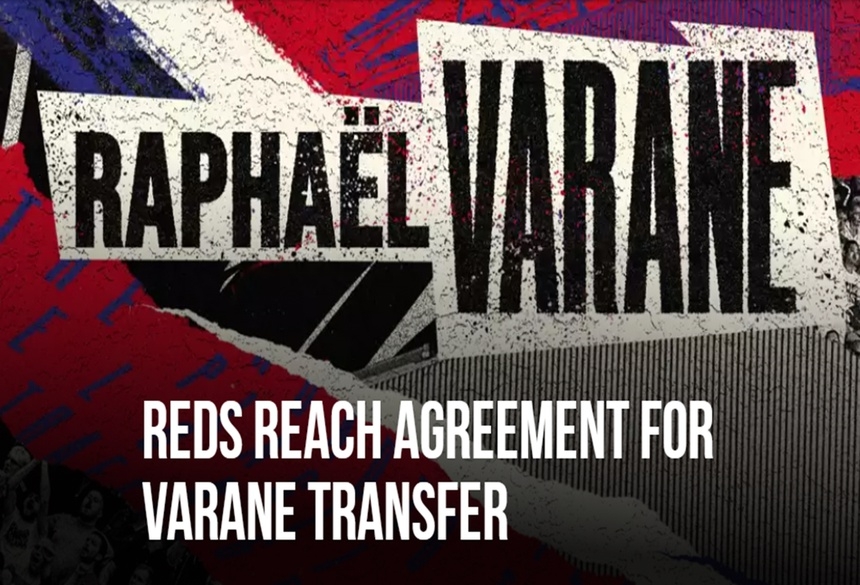 Manchester United đạt thỏa thuận chiêu mộ Varane từ Real Madrid