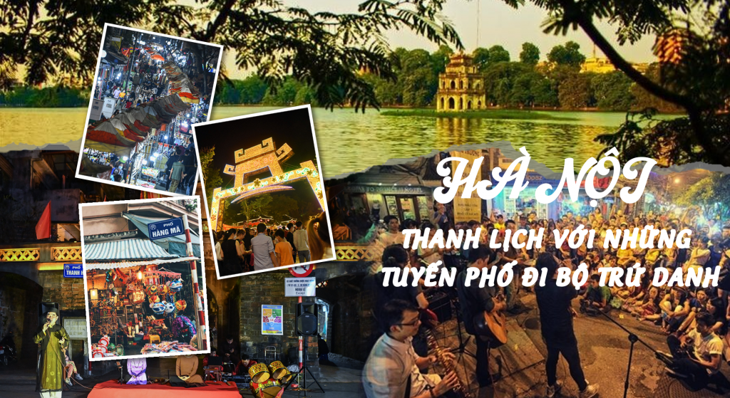 Hà Nội thanh lịch với những tuyến phố đi bộ trứ danh