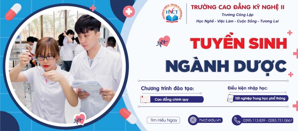 Trường Cao đẳng Kỹ nghệ II: Ngành Dược đang là lựa chọn ưu tiên của nhiều sinh viên