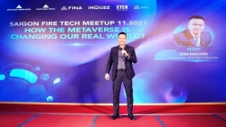 “Saigon FIRE Tech Meetup”: Xu hướng Metaverse sẽ trở thành hiện thực?