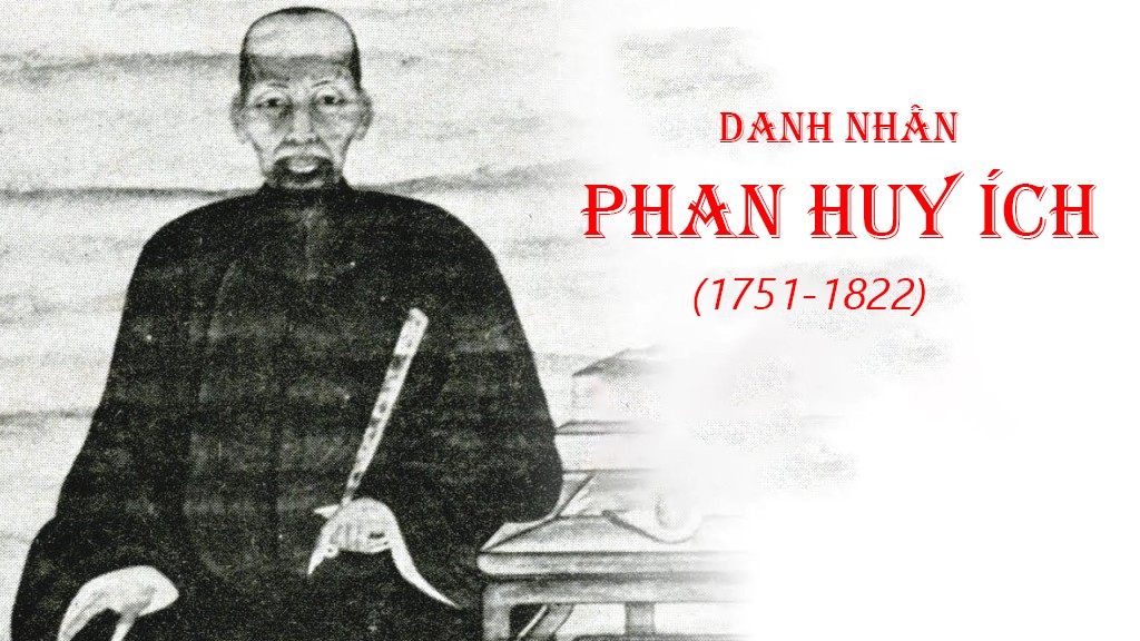 Danh nhân Phan Huy Ích - "nhân kiệt" sinh nơi "địa linh"