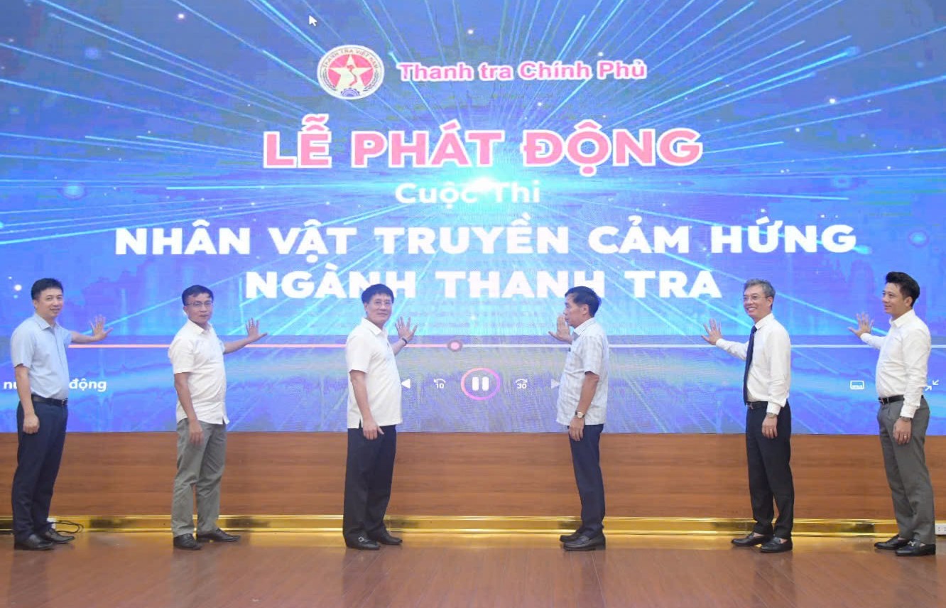 Cuộc thi Nhân vật truyền cảm hứng ngành Thanh tra: Hành trình kể chuyện bằng trái tim, lan tỏa niềm tin
