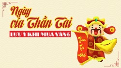 Lưu ý khi mua vàng ngày vía Thần Tài