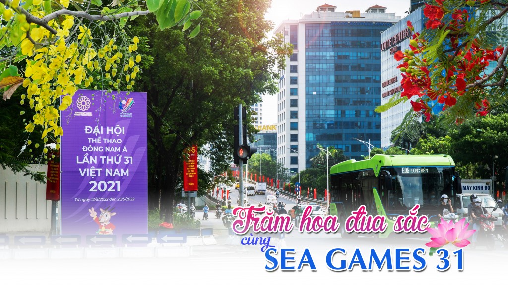 Hà Nội: trăm hoa đua sắc cùng SEA Games 31