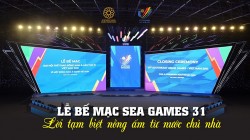 Lễ bế mạc SEA Games 31 - Lời tạm biệt nồng ấm từ nước chủ nhà