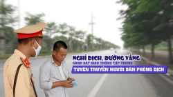 Nghỉ dịch, đường vắng, CSGT tập trung tuyên truyền người dân phòng dịch Covid-19