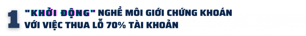 Broker Nguyễn Gia Khánh: "Làm môi giới chứng khoán, thứ mất đi không chỉ là sức khỏe"