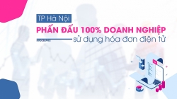 TP Hà Nội phấn đấu 100% doanh nghiệp sử dụng hóa đơn điện tử