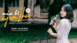 Tin tức giải trí mới nhất ngày 22/5: Ngô Lan Hương tung MV “Mùa hè ấy em khóc” nói về tuổi học trò đầy thơ mộng