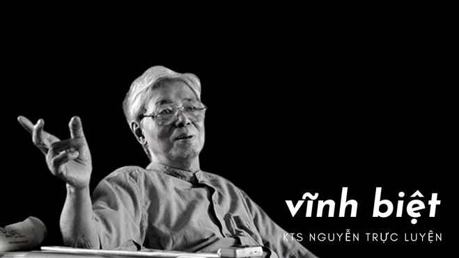 Kiến trúc sư Nguyễn Trực Luyện - tên tuổi lớn của làng kiến trúc Việt Nam qua đời