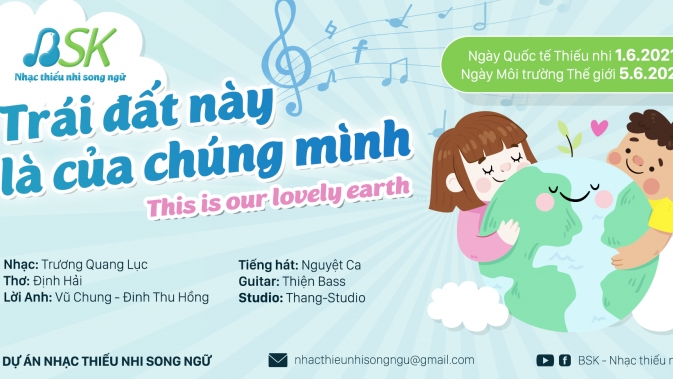 Video lyrics “Trái đất này là của chúng mình” - món quà ý nghĩa cho ngày Tết Thiếu nhi