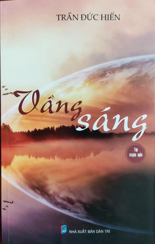 Tác giả Trần Đức Hiển - chiêm nghiệm đời sống để có trang văn