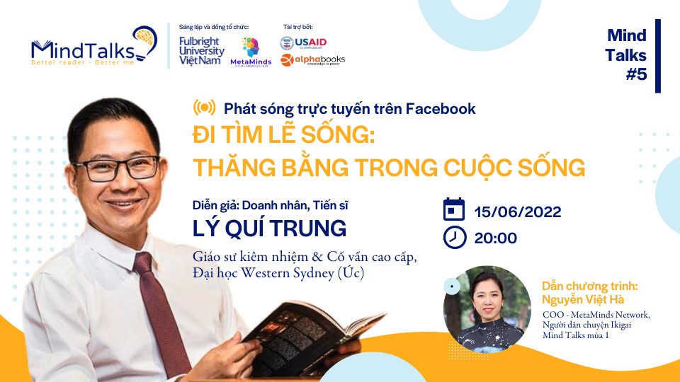 “Đi tìm lẽ sống - Thăng bằng trong cuộc sống” với Giáo sư Lý Quí Trung