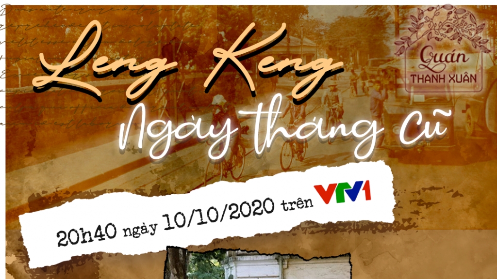 "Leng keng ngày tháng cũ" với "Quán thanh xuân" tháng 10