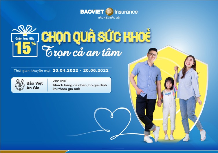 Ưu đãi đến 15% phí bảo hiểm sức khỏe Bảo Việt An Gia