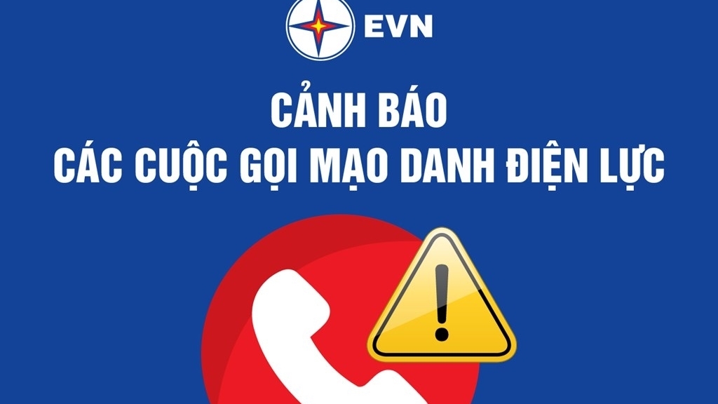 EVN cảnh báo cuộc gọi, trang web mạo danh lừa đảo khách hàng