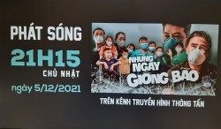 “Những ngày giông bão” - Lời tri ân tới tuyến đầu chống dịch