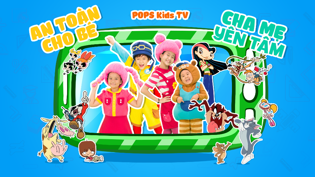 POPS Kids TV kiểm soát chặt chẽ video cho trẻ