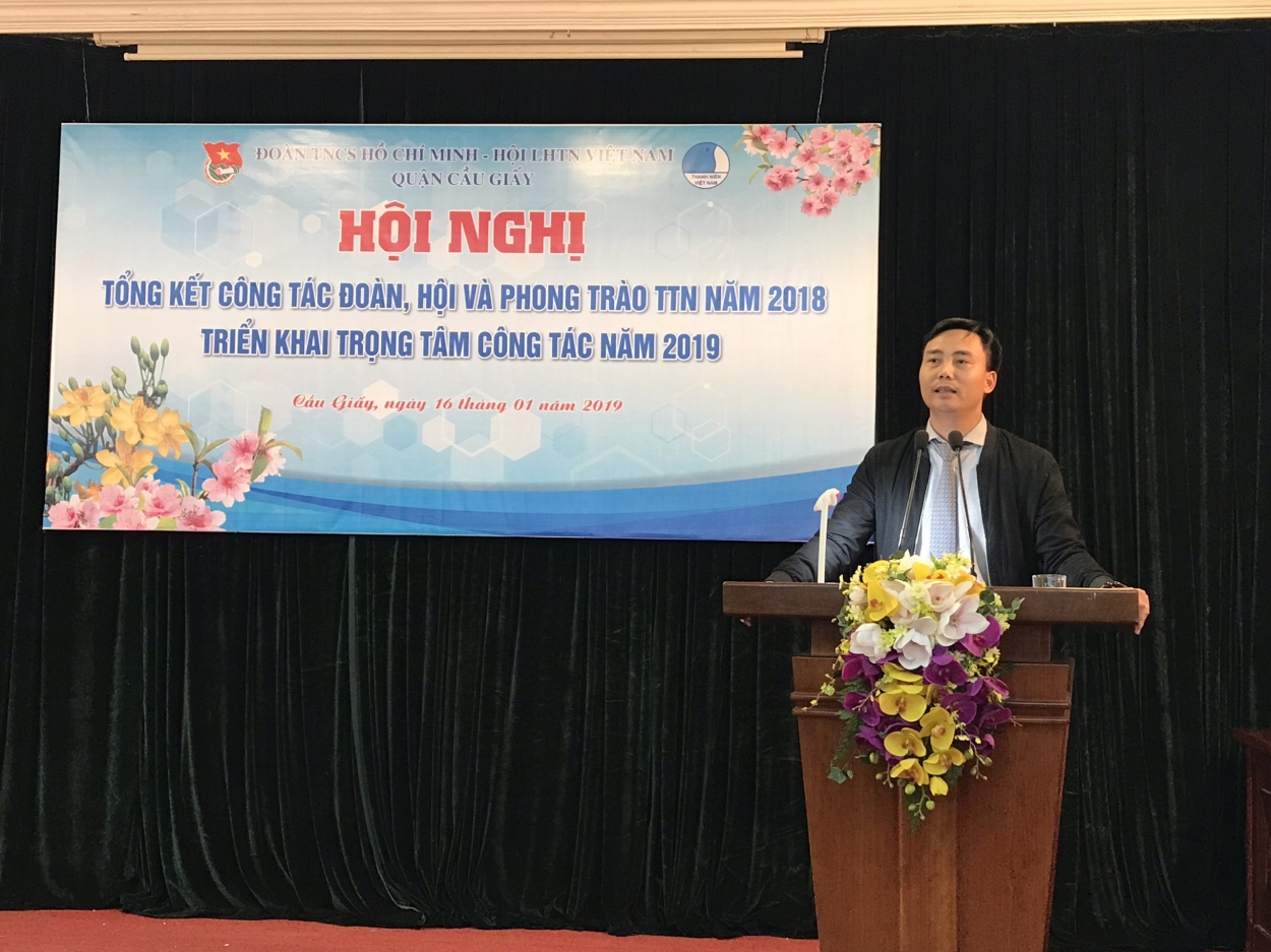 Đồng chí Nguyễn Đức Tiến, Phó bí thư Thành đoàn Hà Nội đánh giá cao kết quả đạt được của Quận đoàn Cầu Giấy trong năm 2018