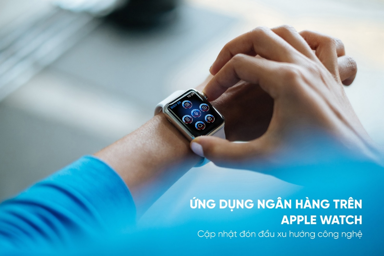 Ứng dụng ngân hàng trên Apple Watch