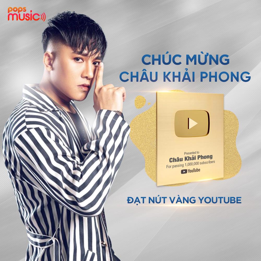 Nam ca sĩ Châu Khải Phong được trao tặng nút vàng YouTube vào ngày 13/3 vừa qua