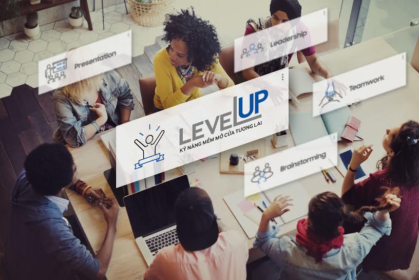 Level Up – Kỹ năng mềm mở cửa tương lai 2017