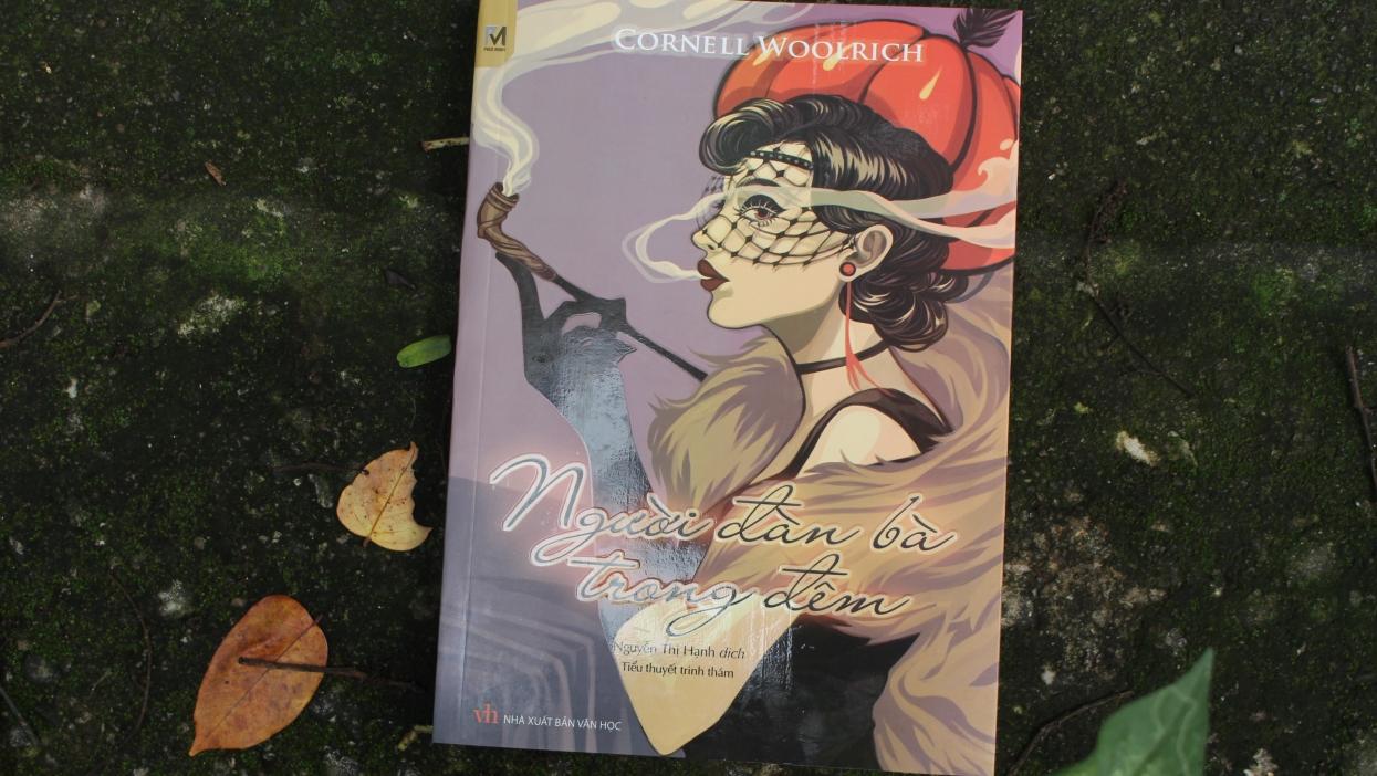 Thưởng thức bút pháp miêu tả tâm lý đầy tinh tế của Cornell Woolrich với