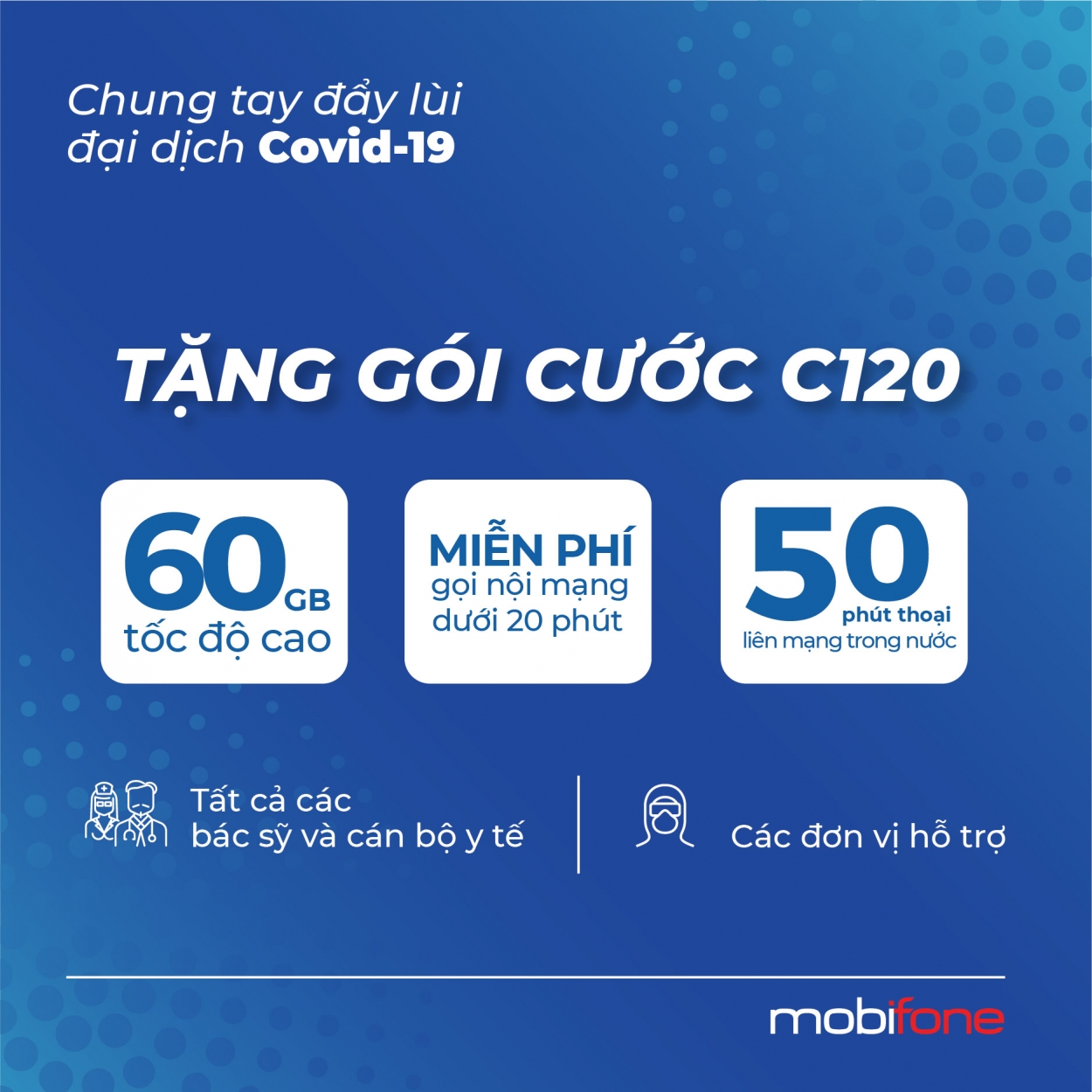 Mobifone tặng miễn phí gói cước di động cho các y bác sĩ và lực lượng phòng chống dịch Covid-19 tuyến đầu