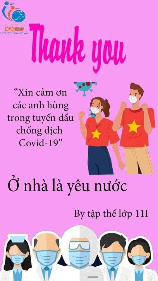 Thầy và trò trường Lômônôxốp gửi lời cảm ơn những chiến sỹ nơi tuyến đầu chống dịch