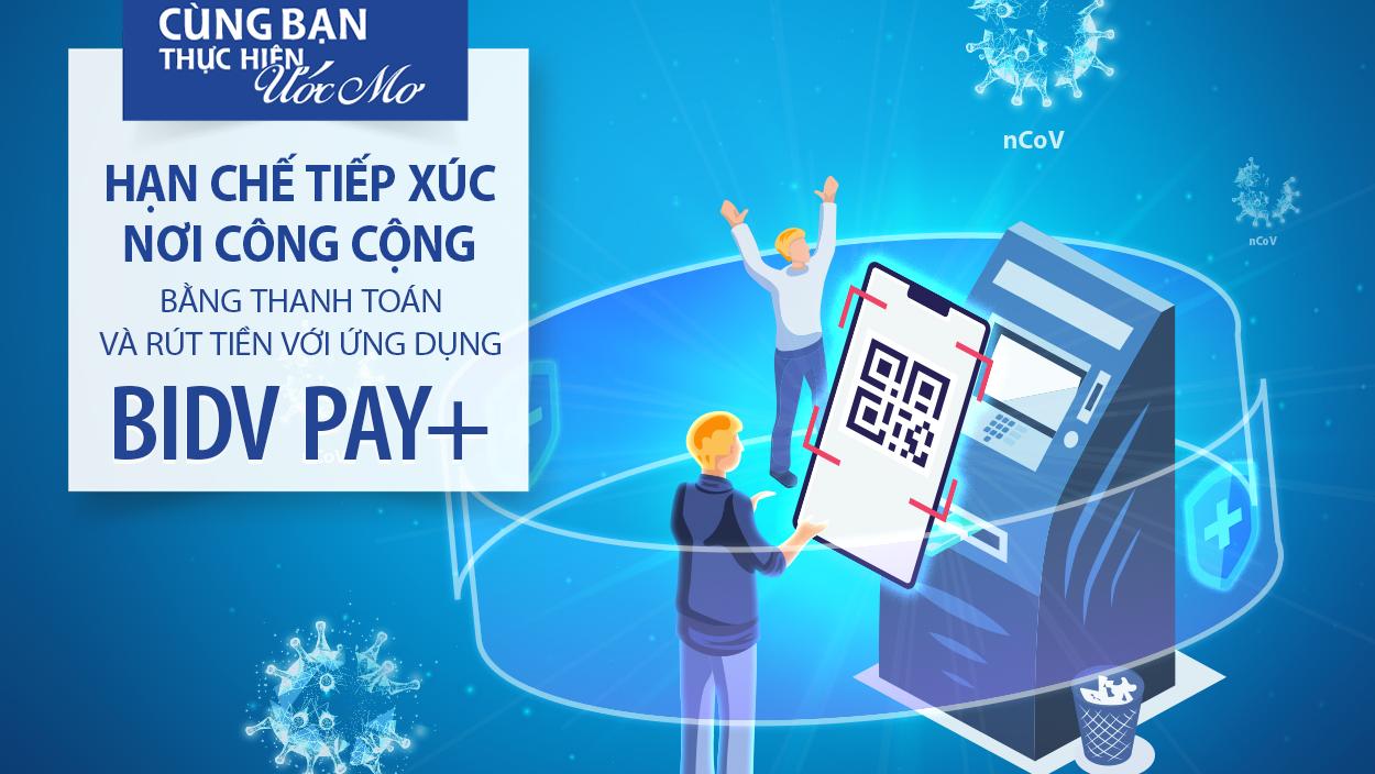 3 lý do nên cài đặt ngay ứng dụng BIDV Pay+