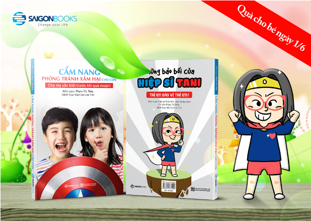“Cẩm nang phòng tránh xâm hại cho con”- chung tay kiến tạo nên một thế giới an toàn cho trẻ thơ
