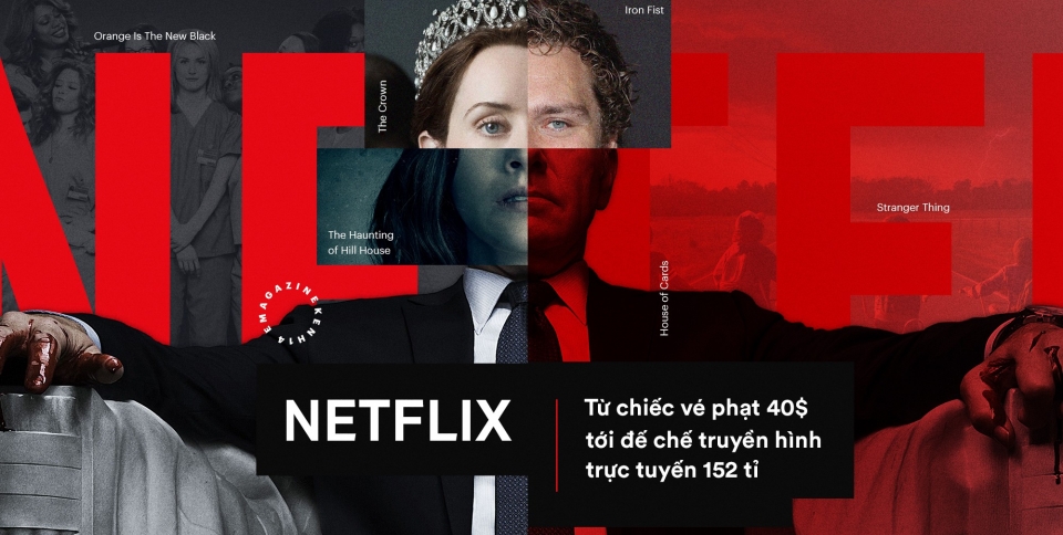 Netflix – Từ chiếc vé phạt 40$ tới đế chế truyền hình trực tuyến 152 tỷ USD