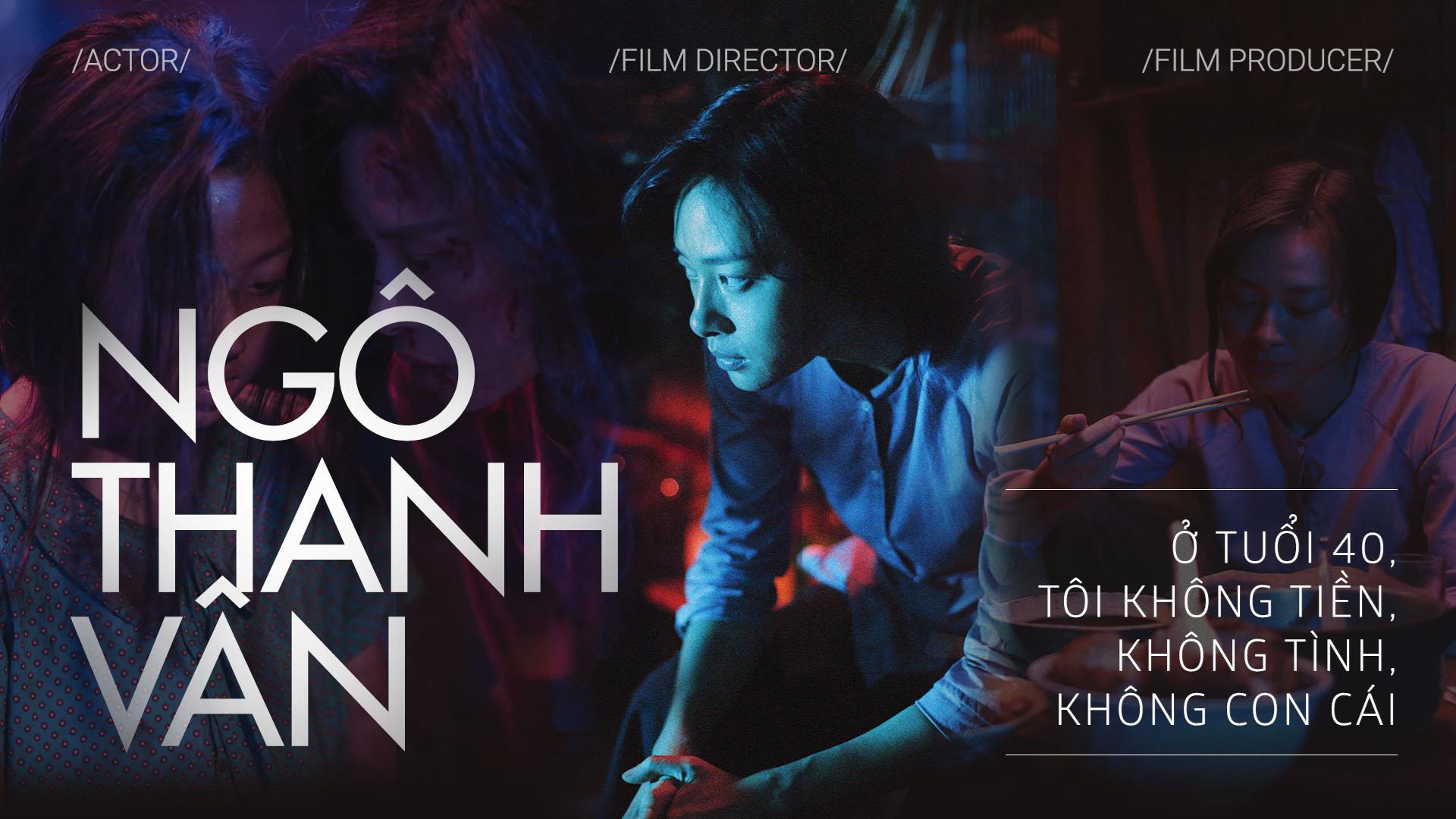 Ngô Thanh Vân: 'Ở tuổi 40, tôi không tiền, không tình, không con cái'
