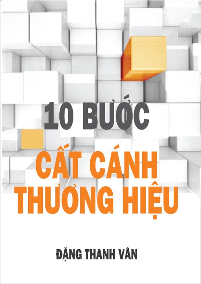 Ra mắt cuốn sách viết về quy trình xây dựng thương hiệu