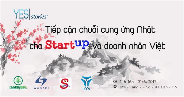 Cơ hội tiếp cận chuỗi cung ứng Nhật cho Startup và doanh nhân Việt