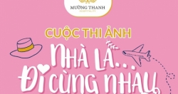 Mường Thanh phát động cuộc thi ảnh "Nhà là... đi cùng nhau"