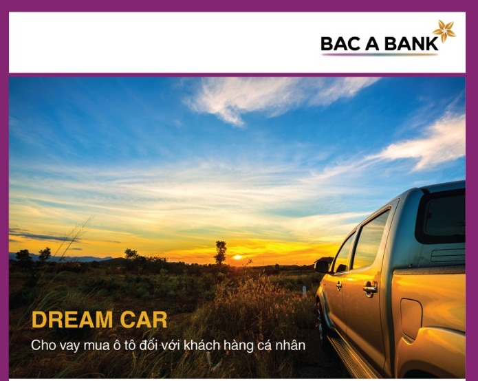 Gói cho vay mua ô tô đối với khách hàng cá nhân Dream Car của BAC A BANK hiện đang được nhiều khách hàng quan tâm lựa chọn