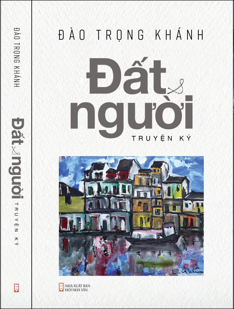 Ra mắt cuốn sách “Đất & Người” của Đào Trọng Khánh