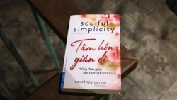 Cuốn sách "Tâm hồn giản dị" - cẩm nang cho những người sống tối giản