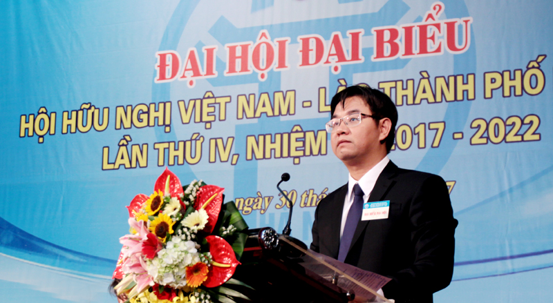 Đồng chí Nguyễn Văn Thắng giữ chức Chủ tịch Hội hữu nghị Việt Nam – Lào TP Hà Nội