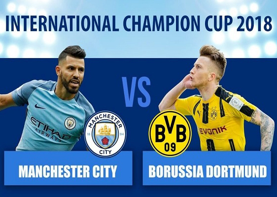 08h00 ngày 21/7, sân Soldier Field (Mỹ), International Champions Cup: Man City – Dortmund