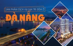 Đà Nẵng - Giấc mơ “thành phố không ngủ”