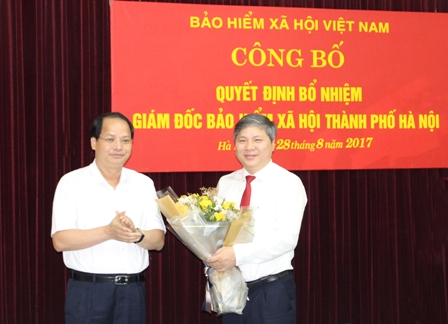Đồng chí Nguyễn Đức Hòa được bổ nhiệm làm Giám đốc BHXH Hà Nội