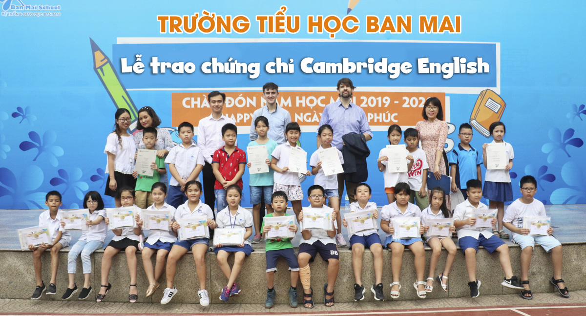 41 học sinh trường Tiểu học Ban Mai đạt điểm tuyệt đối trong kỳ thi tiếng Anh Cambridge